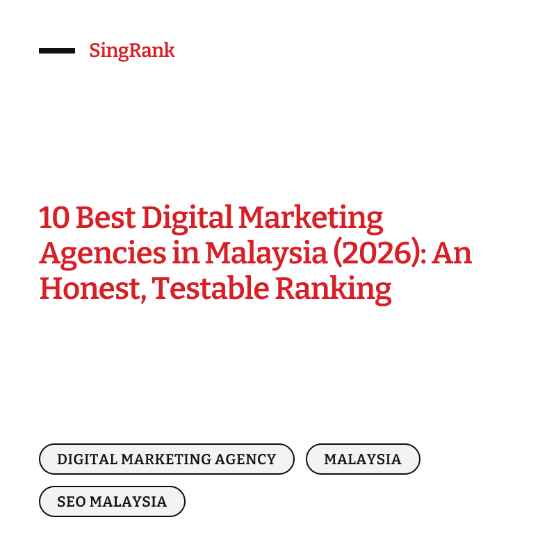 10 Best Digital Marketing Agencies in Malaysia (2026): An Honest, Testable Ranking