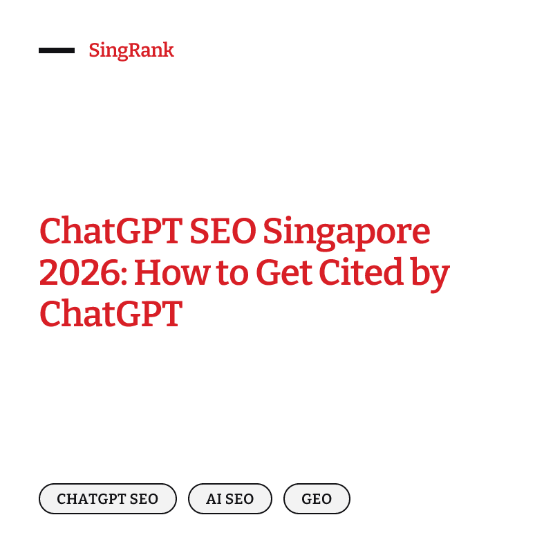 ChatGPT SEO in Singapore — getting your business cited by ChatGPT and AI answer engines