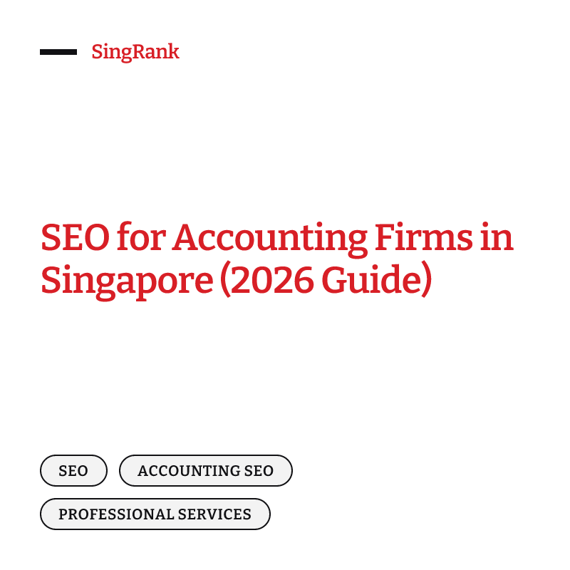 SEO for accounting firms in Singapore — an accounting practice getting found on Google Search, Maps and AI answers